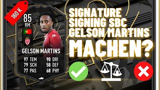 FIFA 22 Lohnt sich die SBC 🤔  GELSON MARTINS 85 SIGNATURE SIGNING  SBC REVIEW [upl. by Rajiv]