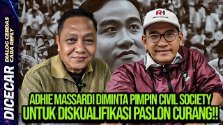 ADHIE MASSARDI DIMINTA PIMPIN CIVIL SOCIETY UNTUK DISKUALIFIKASI PASLON CURANG [upl. by Karas604]