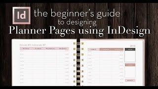 How to Design Planner Pages in InDesign  A Beginners Guide [upl. by Olifoet]