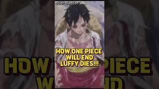 How One Piece Will End [upl. by Eilagam251]