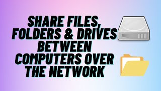 Share Files Between Computers Over The Network [upl. by Eilrak]