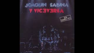 Tratado de impaciencia número 11 Joaquín Sabina y Viceversa [upl. by Halbert]