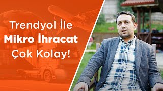 Trendyol İş Ortağım Hikayeleri  Mikro İhracat [upl. by Hendrick]