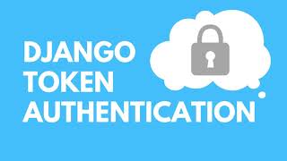 Django Token Authentication Tutorial [upl. by Xavier]