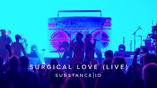 Surgical Love Live  Substance IO [upl. by Treblih430]