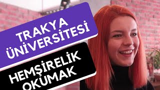 Trakya Üniversitesi  Hemşirelik Okumak  Hangi Üniversite Hangi Bölüm [upl. by Juakn]