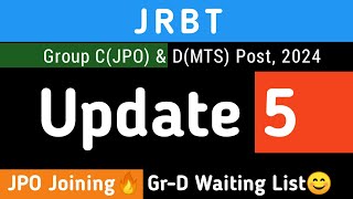 JRBT GrC amp D New Update🔥  JPO Joining Date LDC GrD Waiting List 25002000🔥 [upl. by Hocker603]