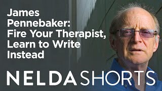 Nelda Shorts  James Pennebaker  Fire your therapist learn to write instead [upl. by Ellehcal567]