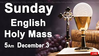 Catholic Mass Today I Daily Holy Mass I Sunday December 3 2023 I English Holy Mass I 500 AM [upl. by Htedirem197]