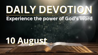 DAILY DEVOTIONAL  10 August  Experience the power of Acts 23642 [upl. by Maupin776]