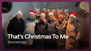 That’s Christmas to me  Pentatonix I Dezember 2023 I Just Sing Chor Cover [upl. by Hickey462]