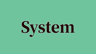 System Pronunciation and Meaning [upl. by Cogen]