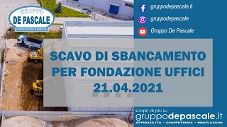 Gruppo De Pascale  Scavo di sbancamento per realizzazione fondazione palazzina uffici [upl. by Idorb803]