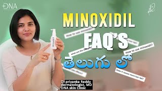 All about Minoxidil🧴QampA in Telugu with a Dermatologist👩‍⚕ Dr Priyanka Reddy  DNA Skin Clnic [upl. by Dun477]