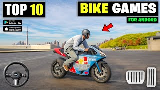 Top 10 BIKE DRIVING Games For Android  best bike games for android 2023 [upl. by Uda]