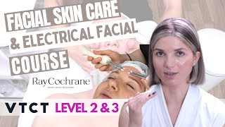 VTCT Level 2 amp 3 Facial Skincare and Electrical Facials  Course Structure Explained  UK Beautician [upl. by Acinom]