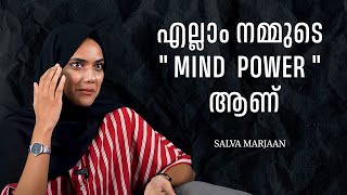 എല്ലാം നമ്മുടെ quot Mind Power quot ആണ്  FORMULA4  SALVA MARJAAN [upl. by Nett612]