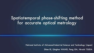 Spatiotemporal phaseshifting method for accurate optical metrology [upl. by Atirat436]