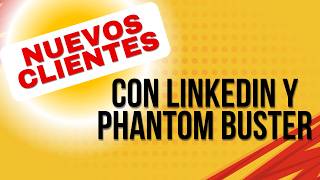 🚀🎯 Cómo Conseguir Clientes Potenciales con LinkedIn y Phantombuster 🎯💼✨ Guía completa 💼✨ [upl. by Elfie]