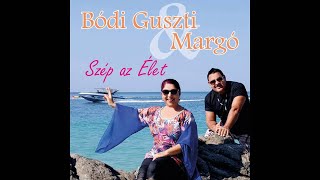 Bódi Guszti amp Margó  Hosszú rögös út [upl. by Richarda]