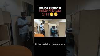 Reality of PhD Lab of IITs 😝 MyEdulife97 iit phdlife shots comedyvideo [upl. by Uhp172]