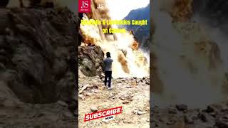 Rockfalls amp Landslides Caught on Camera  JS MASS MEDIA [upl. by Blackmun]