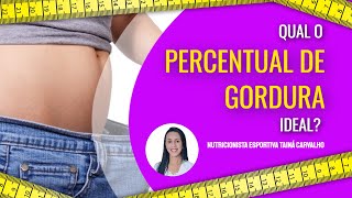 Qual é o percentual de gordura ideal❓ [upl. by Radmen]