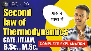 LEC29 Second law of thermodynamics  IITJAM  BSc  MSc [upl. by Amabil]