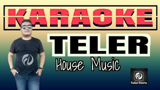 Teler  Teler KARAOKE House Music Endang Wijayanti [upl. by Willetta]