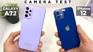 Samsung Galaxy A72 Vs iPhone 12 Camera Comparison [upl. by Kenrick570]