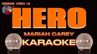 HERO  Mariah Carey  Karaoke [upl. by Ahsienal796]