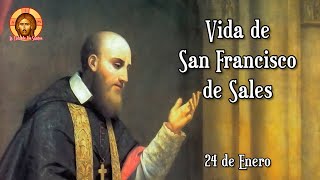 San Francisco de Sales el Doctor de la Amabilidad [upl. by Bailie]