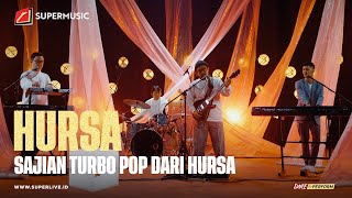 SUPERMUSIC – HURSA quotSajian Turbo Pop Dari Hursaquot  EPS 47 PART 2 [upl. by Nivaj]