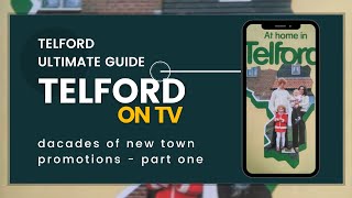 Telford on TV  The Telford Advert Archive from Telford Ultimate Guide [upl. by Tan]