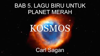 KOSMOS BAB 5 Lagu Biru Untuk Planet Merah Carl Sagan  Audiobook Indonesia [upl. by Aridnere]