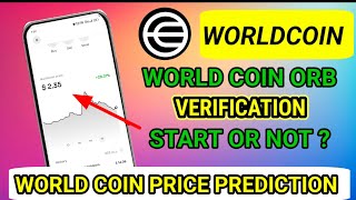 World coin price pridiction  World Coin orb update  World Coin withdrawal [upl. by Latimore]