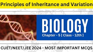 🚀Principles of Inheritance and Variation Class 12  Biology 👊 NEETJEE  MCQ Questions For Exam [upl. by Ecille]