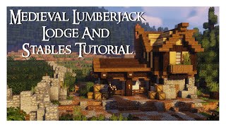 Minecraft Medieval Lumberjack Lodge and Stables Tutorial [upl. by Lucas949]