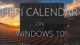 Hijri Islamic Calendar Tutorial  Windows 10 [upl. by Zolner]