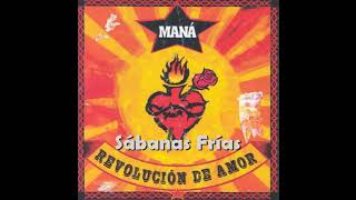 SÁBANAS FRíAS Rubén Blades y Maná Álbum Revolución de amor 2002 Audio HQ [upl. by Hillinck]