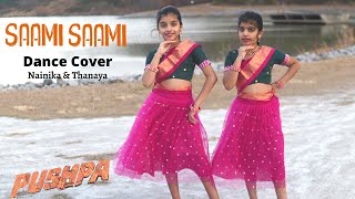 Saami Saami Telugu  Pushpa  Dance Cover  Nainika amp Thanaya  Allu Arjun Rashmika  DSP [upl. by Mattah]