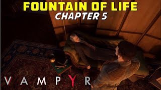 Fountain of Life Chapter 5  Turn Aloysius Dawson  Vampyr  Gameplay [upl. by Filemon]