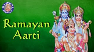 Aarti Shri Ramayanji Ki  Ramayan Aarti With Lyrics  Ram Devotional Songs [upl. by Eanyl185]