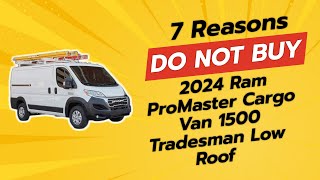 2024 Ram ProMaster Cargo Van 1500 Tradesman Low Roof  7 Reasons NOT to Buy 🚫🚐 [upl. by Aihsemek]