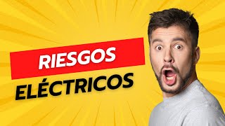 Riesgos eléctricos Demostración [upl. by Buine]