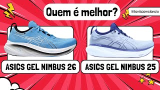 Qual melhor NIMBUS Comparativo Asics NIMBUS 25 ou NIMBUS 26 [upl. by Ema]