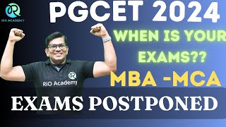 Urgent update PGCET 2024 MBA MCA exams rescheduled [upl. by Eugenides]