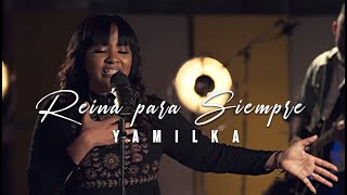 Yamilka  Reina Para Siempre Video Oficial [upl. by Leahey]