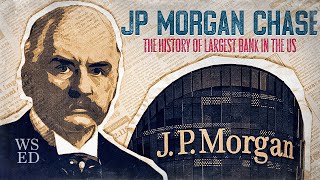 JP Morgan Chase amp Co The history of largest bank in the US [upl. by Uohk]