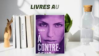 Audio Livre À contresens  Tome 1  Noah  Une Aventure Romantique Captivante [upl. by Slocum]